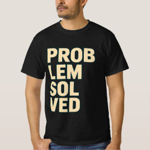Camiseta com Tipografia Negrito Problema Resolvido