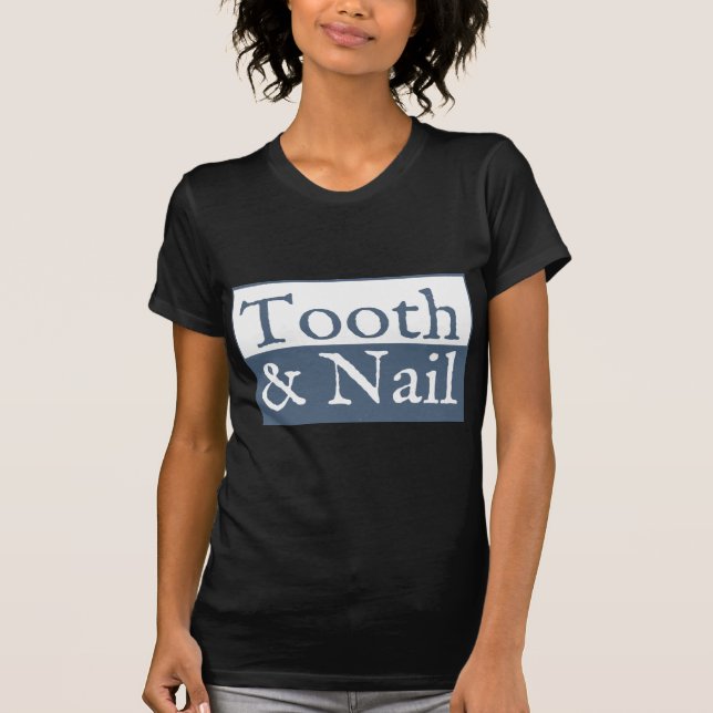 Camiseta Com unhas e dentes (Frente)