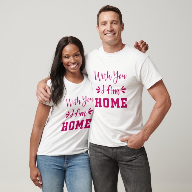 Camiseta Com Você Estou em Casa (Unissex)