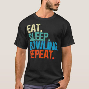 Camiseta Coma a Boliche do sono Repetir o Enrolador Engraça