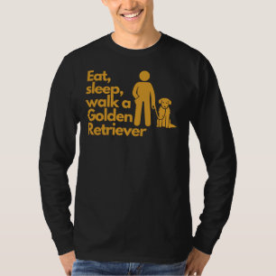 Camiseta Coma a dormir Andar Um Retriever de Ouro Ativo 378