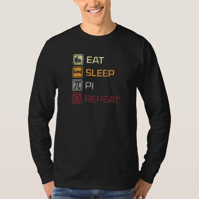 Camiseta Coma A Dormir Pi Repetir Dia 3 14 De Março 14 Math (Frente)