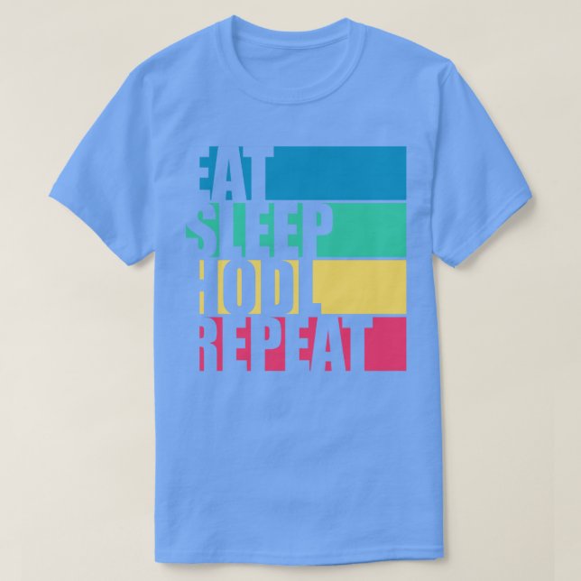 Camiseta Coma A Dormir Repetir Cripto Engraçado (Frente do Design)