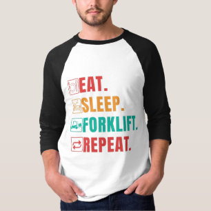 CAMISETA COMA A REPETIÇÃO DO FORKLIFT DE SONO - OPERADOR 