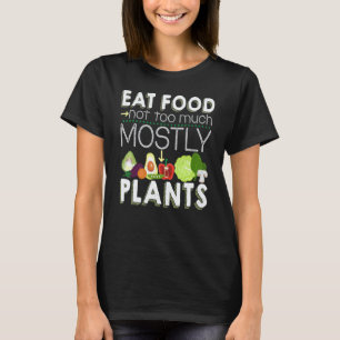 Camiseta Coma Alimento Não Demais Principalmente Plantas Ve