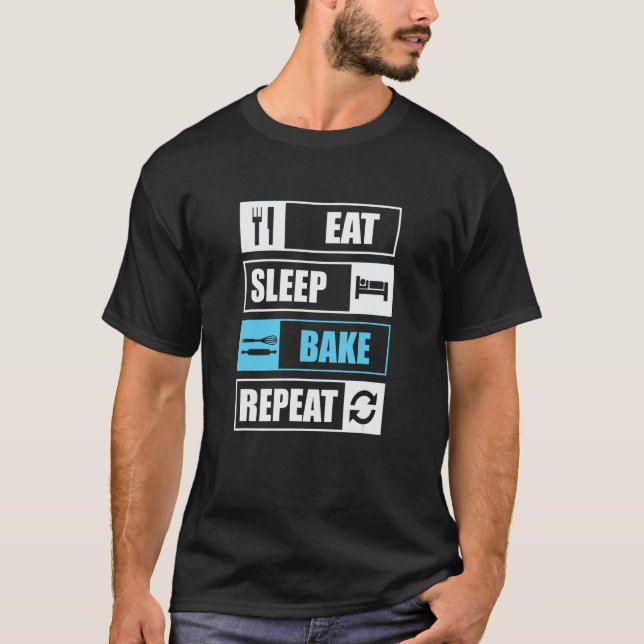 Camiseta Coma Assar do Sono Repetir Baking Baker Bakery (Frente)