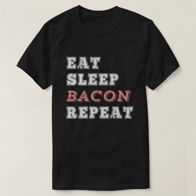 Camiseta Coma Bacon do Sono Repetir Gpresente no Sobrinho d (Frente do Design)