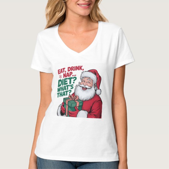 Camiseta Coma Beba Durma qual é a Dieta, Papai Noel engraça (Frente)
