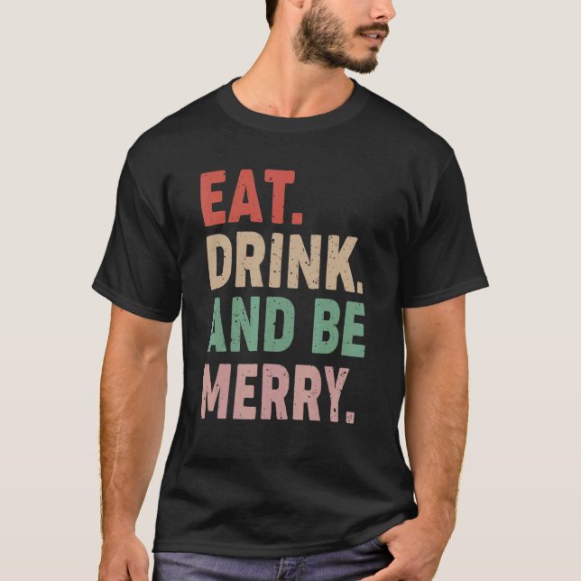 Camiseta Coma, Beba E Alegre-se Vinatge  Natal (Frente)