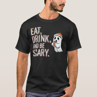 Camiseta Coma, Beba e seja assustador