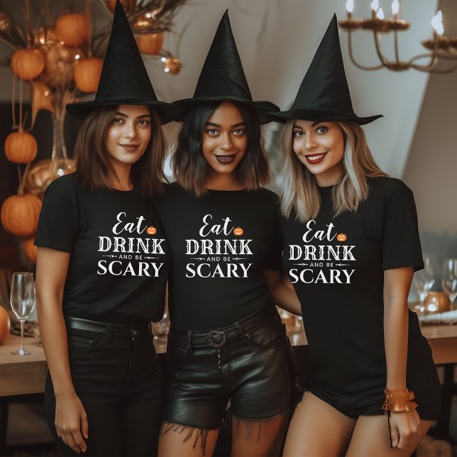Camiseta Coma, Beba e Seja Assustador Halloween das Mulhere (Criador carregado)