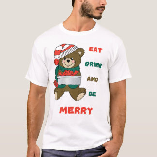 Camiseta Coma, beba e seja Feliz - Belo Urso de Natal Tê