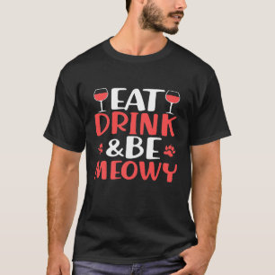Camiseta Coma Beba E Seja Meowy Vinho Gato Premium