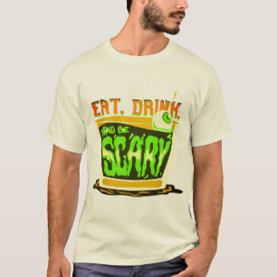 Camiseta Coma bebida e seja assustador