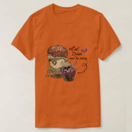 Camiseta Coma Bebida E Seja Assustador