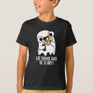 Camiseta Coma Bebida E Seja Assustador, Fantasma Engraçado,