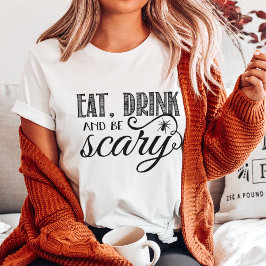 Camiseta Coma Bebida e seja assustador Festa de Halloween P