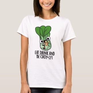 Camiseta Coma Bebida E Seja Engraçada Com Sorriso.