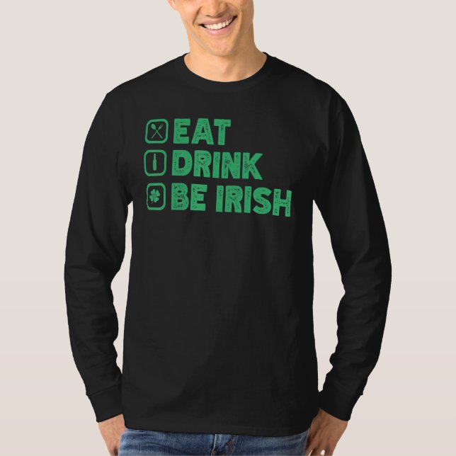 Camiseta Coma Bebida, Seja Eu Engordo Dia de São Patrício E (Frente)