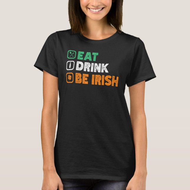 Camiseta Coma Bebida, Seja Eu Festa De Dia de São Patrício, (Frente)