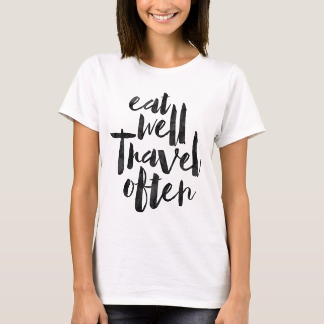 Camiseta Coma bem o viagem frequentemente (Frente)