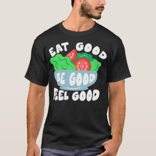 Camiseta Coma Bem Seja Boa Comida