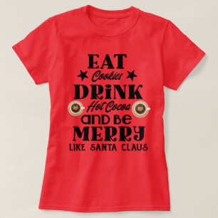 Camiseta Coma biscoitos bebe cacau quente mais T-Shirt