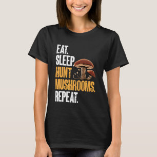 Camiseta Coma Caça Ao Sono Caça Cogumelos Morel Hunter Fora