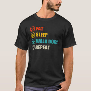 Camiseta Coma Cachorros Andando No Sono Repita Caminhante D