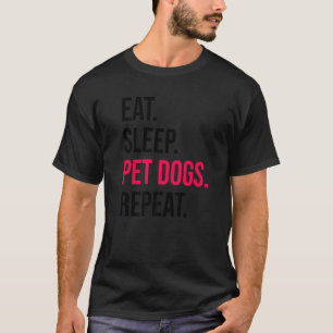 Camiseta Coma Cães Dormindo Repetir Cachorro Cachorro Propr