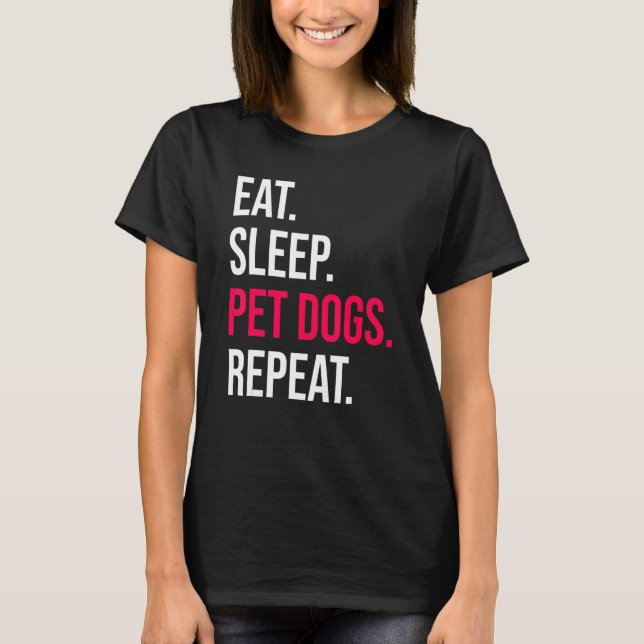 Camiseta Coma Cães Dormindo Repetir Cachorro Proprietário P (Frente)