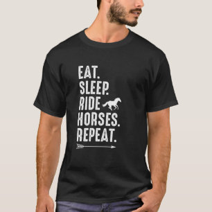 Camiseta Coma Cavalos De Corrida Do Sono Repetir A Cabeça D