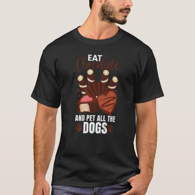 Camiseta Coma Chocolate E Pet Todos Os Cães Divertidos Come (Frente)