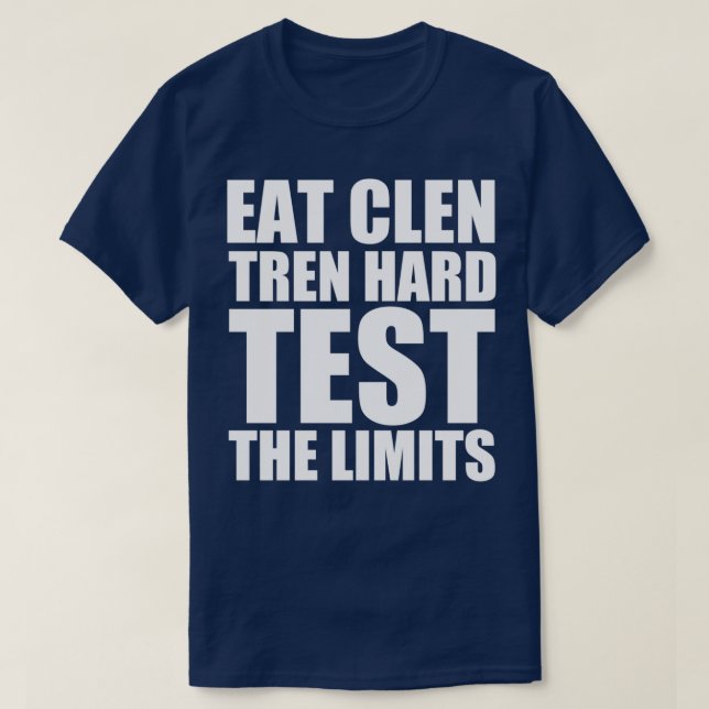 Camiseta Coma Clen, Duro De Tren, Teste O Gym De Limites  (Frente do Design)