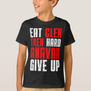 Camiseta Coma Clen Tren Duro Anavar Desista