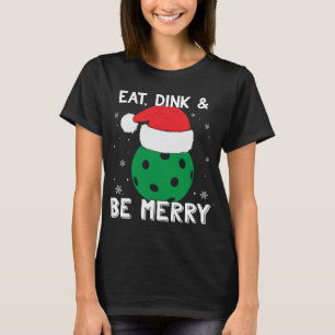 Camiseta Coma Dink E Seja Feliz Pickleball Santa Hat Engraç