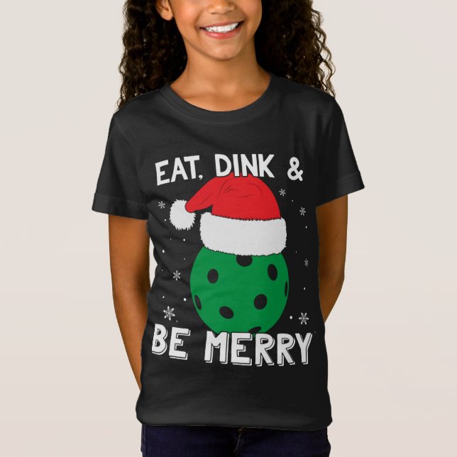 Camiseta Coma Dink E Seja Feliz Pickleball Santa Hat Engraç (Frente)