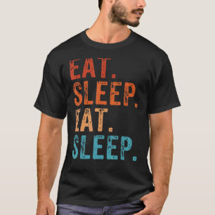 Camiseta Coma Dormir Adormecer Adorando Dormir Comer