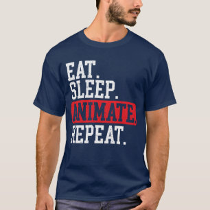 Camiseta Coma Dormir Animar Repetir 3D Animador Animação re