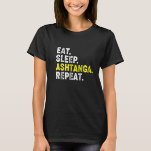 Camiseta Coma Dormir Ashtanga Yoga Repita! Divertido Ashtan