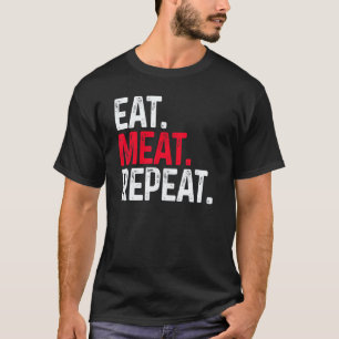 Camiseta Coma Dormir Carne Repita Comedor de Carne Não Veg