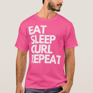 Camiseta Coma Dormir Curl Repetir Exercício Engraçado De Gy