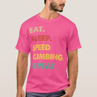 Camiseta Coma Dormir Escalada Rápida Repita Divertido Amant