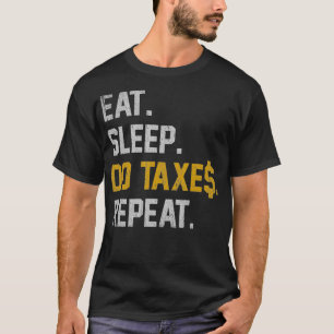 Camiseta Coma Dormir Fazer Impostos Repetir Dotação Engraça