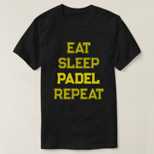 Camiseta coma dormir padel repita padel jogador