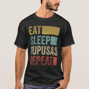 Camiseta Coma Dormir Pupusas El Salvador Comida Pupusas fam