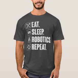 Camiseta Coma Dormir Robótica Repita Presente de Engenheiro
