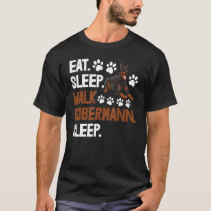 Camiseta Coma Dormir Walk Doberman Dormindo Mulheres Adoran