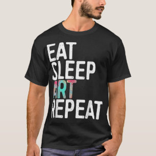 Camiseta Coma Durma Arte Repita Presente Criativo para Arti