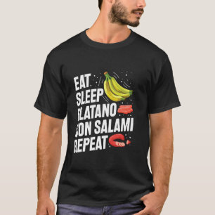 Camiseta Coma Durma Banana Com Salame Repita